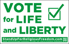 Vote for Life and Liberty sign